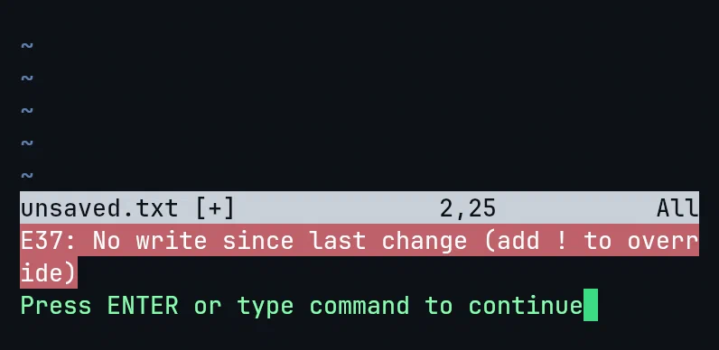Vim showing E37: No write since last change (add ! to override)